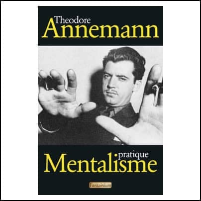 French edition of Theodore Annemann's work, Mentalisme pratique